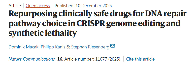 將臨床安全藥物用于CRISPR基因編輯與合成致死性中的DNA修復(fù)通路選擇:一種老藥新用策略 將臨床安全藥物用于CRISPR基因編輯與合成致死性中的DNA修復(fù)通路選擇:一種老藥新用策略
